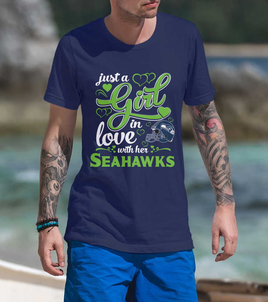Just A Girl In Love With Her Seattle Seahawks T-Shirt
