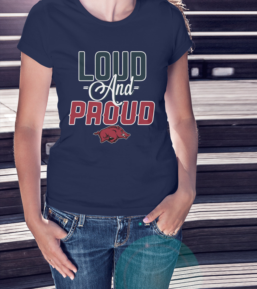 Loud And Proud Arkansas Razorbacks T-Shirt