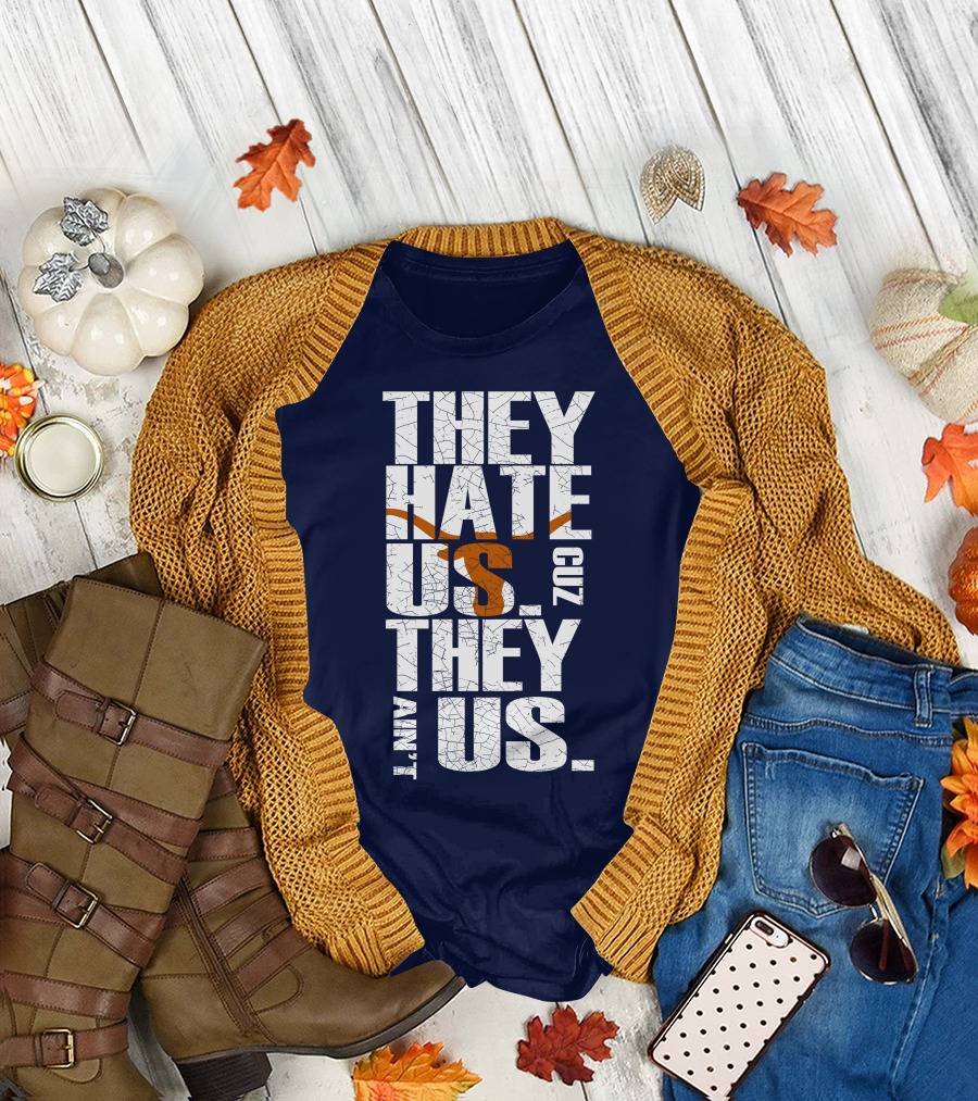 They Hate Us Cuz They Ain't Us Texas Longhorns T-Shirt