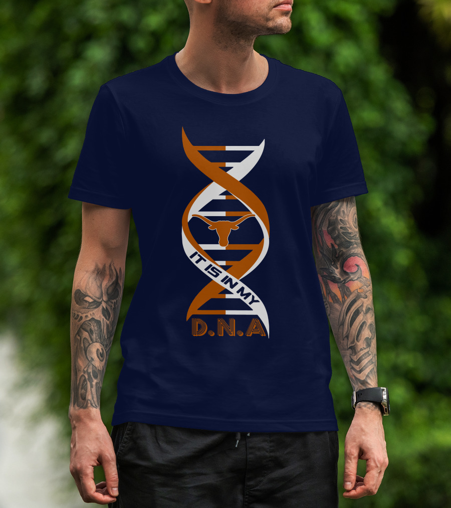 Texas Longhorns It Is In My DNA T-Shirt
