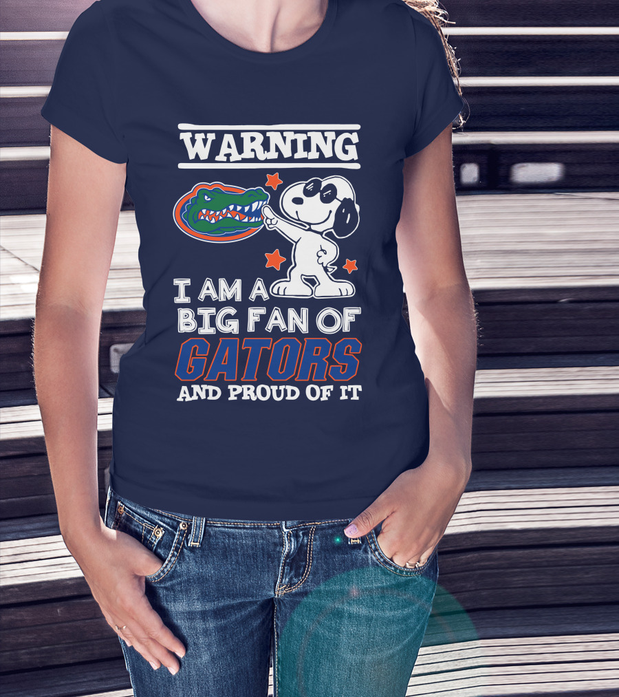 Warning I Am A Big Fan Of Gators And Proud Of It T-Shirt