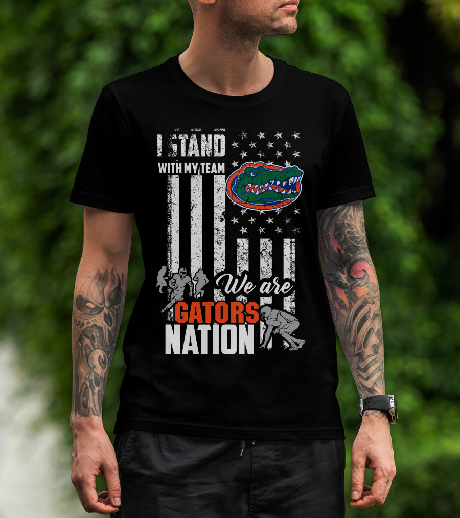 I Stand With My Team We Are Gators Nation Florida Gators T-Shirt
