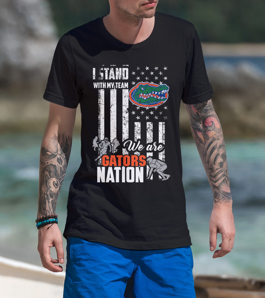 I Stand With My Team We Are Gators Nation Florida Gators T-Shirt