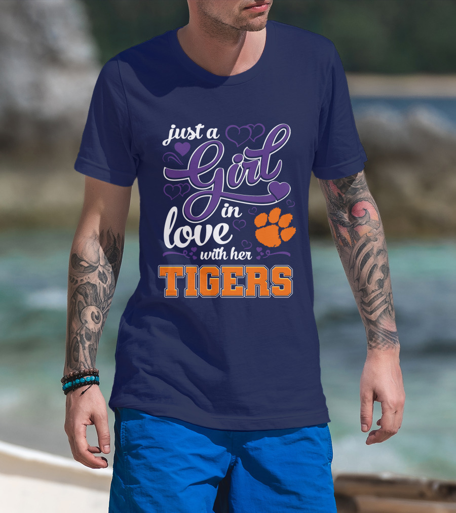 Just A Girl In Love With Her Clemson Tigers T-Shirt