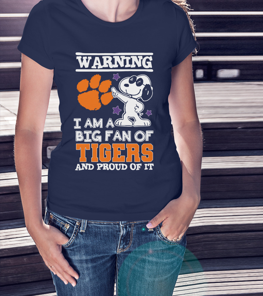 Warning I Am A Big Fan Of Tigers And Proud Of It T-Shirt