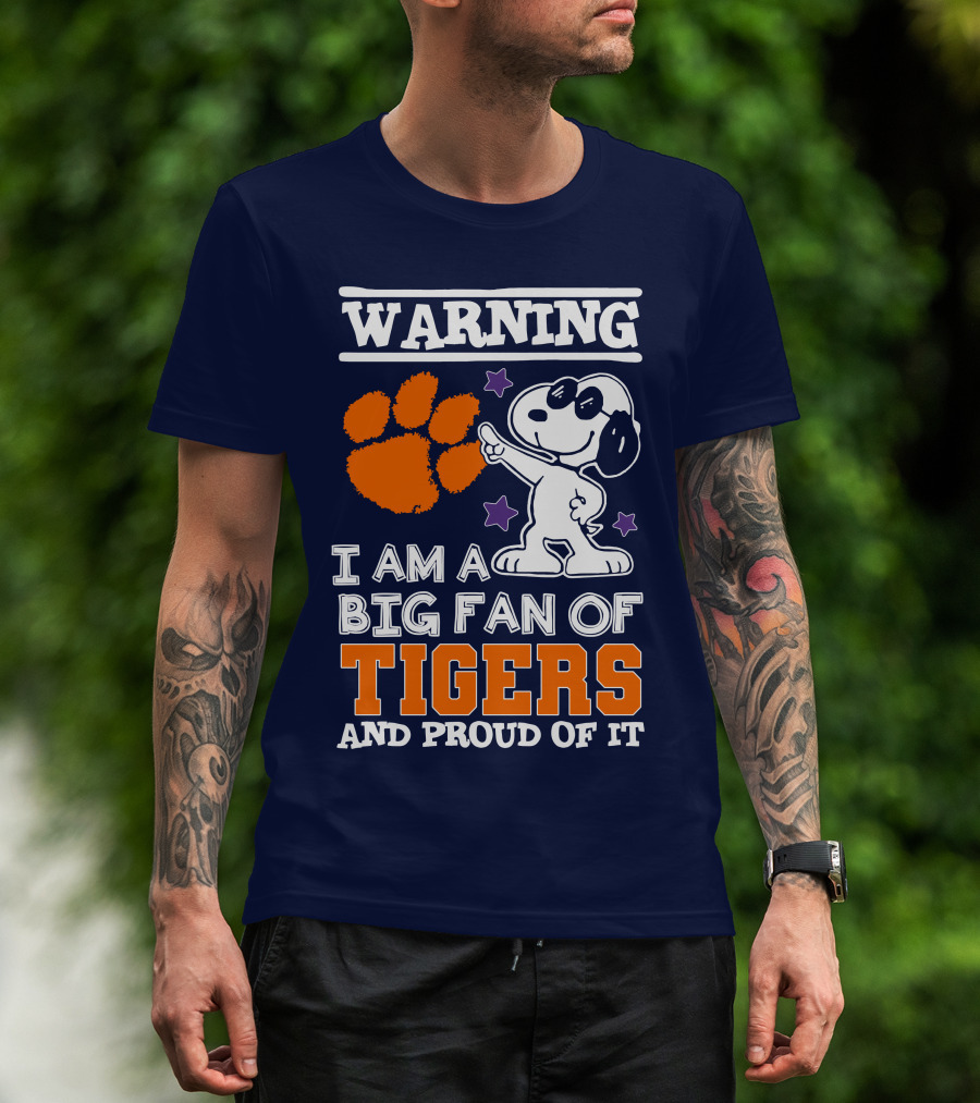 Warning I Am A Big Fan Of Tigers And Proud Of It T-Shirt