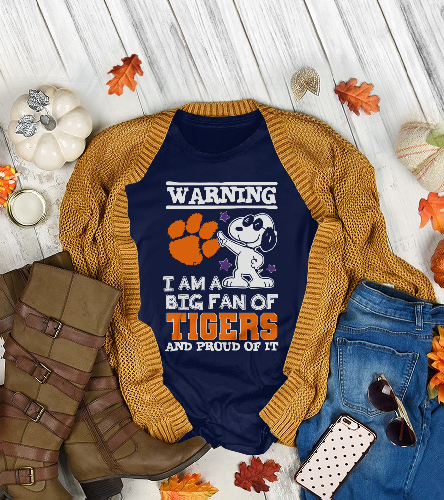 Warning I Am A Big Fan Of Tigers And Proud Of It T-Shirt