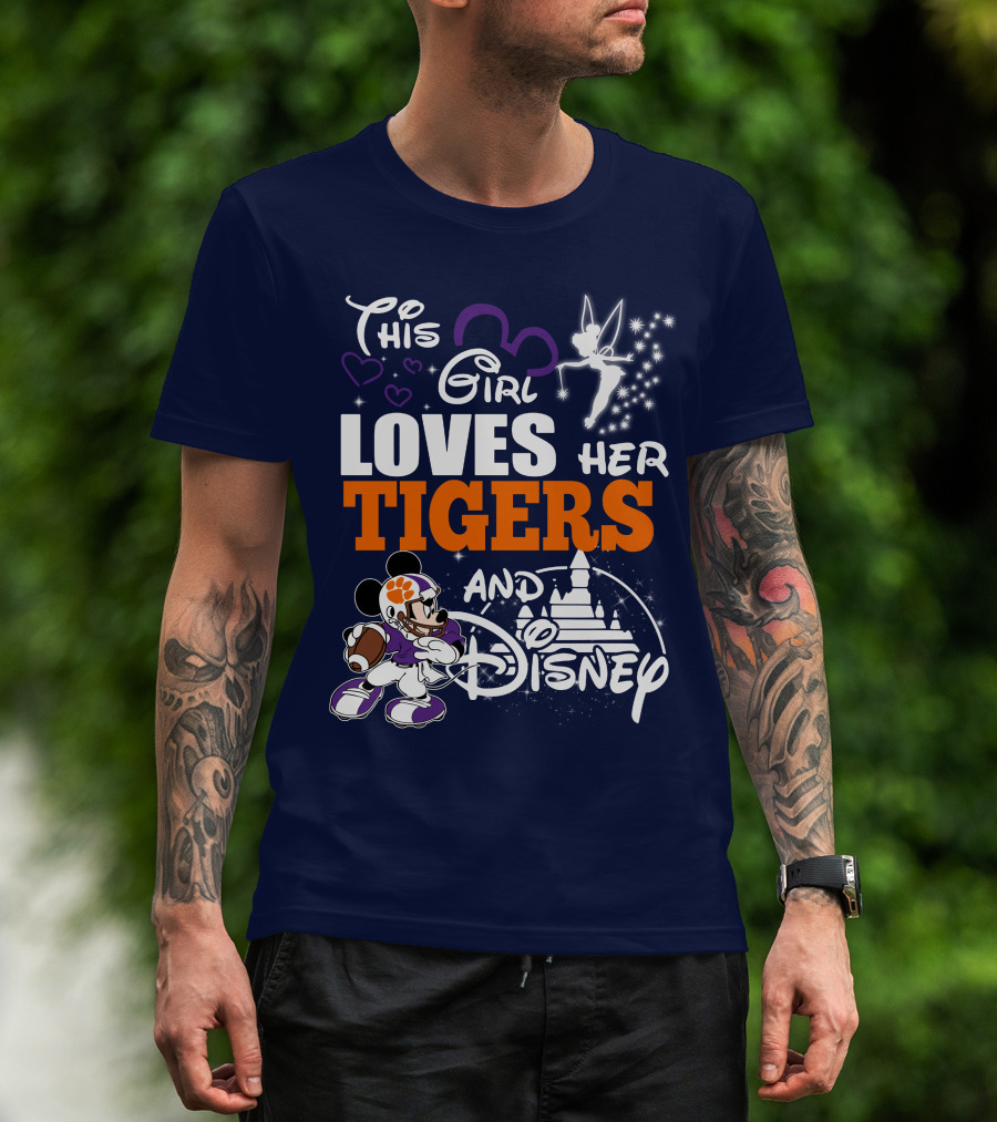 This Girl Loves Her Clemson Tigers And Disney T-Shirt