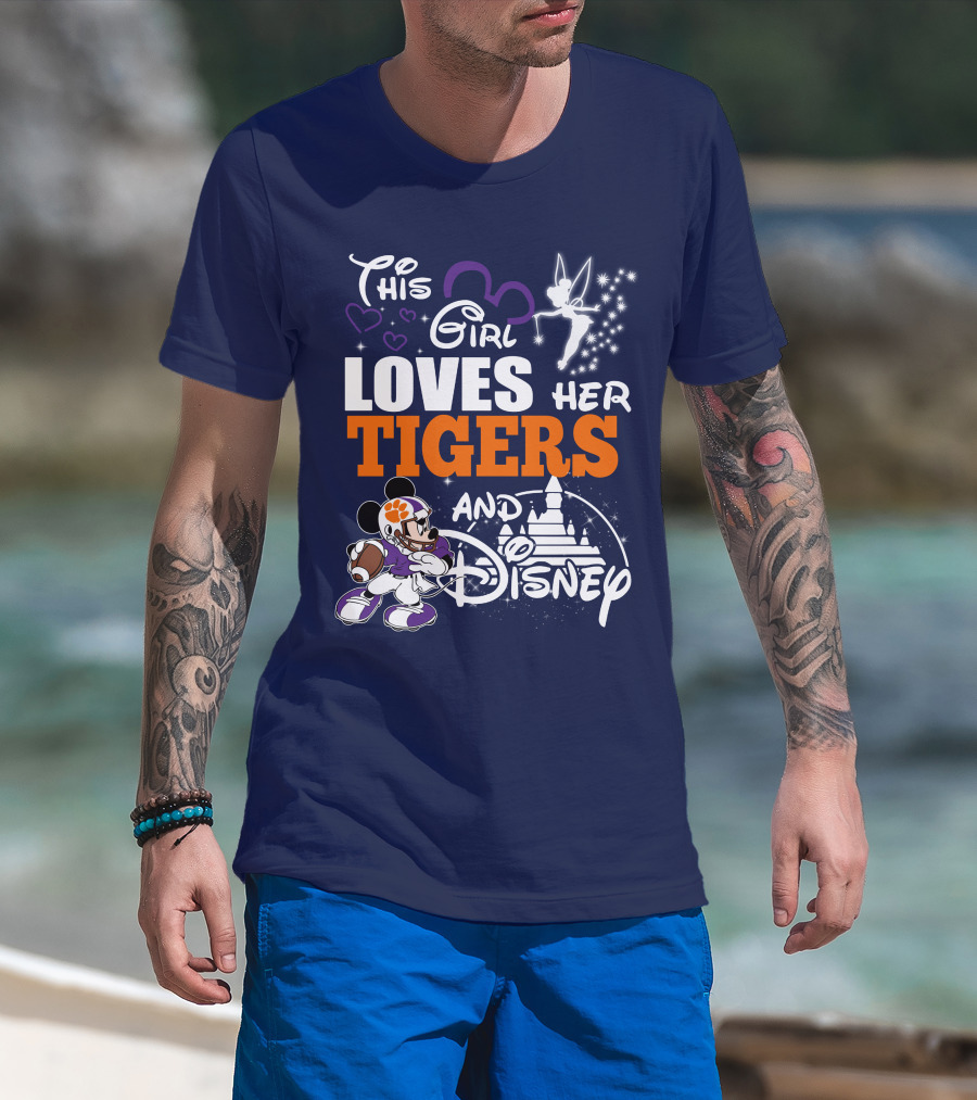This Girl Loves Her Clemson Tigers And Disney T-Shirt