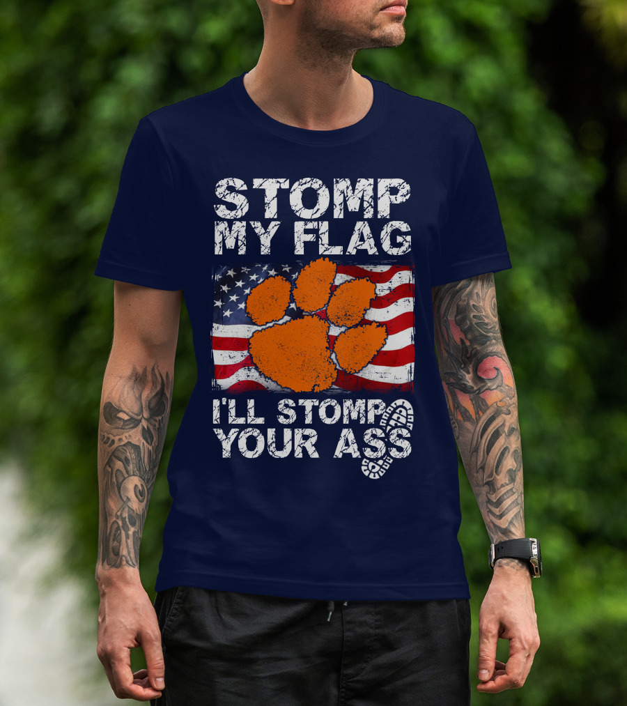 Stomp My Flag Clemson Tigers American Pride T-Shirt
