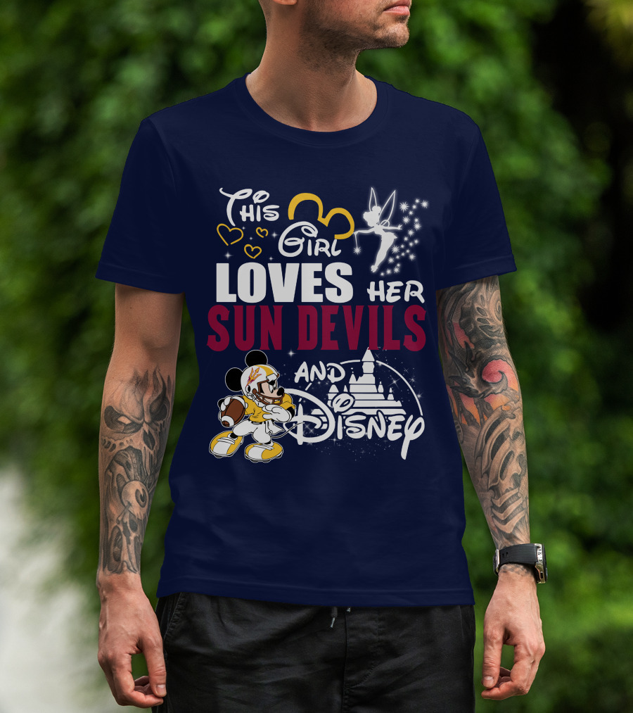 This Girl Loves Her Sun Devils And Disney T-Shirt