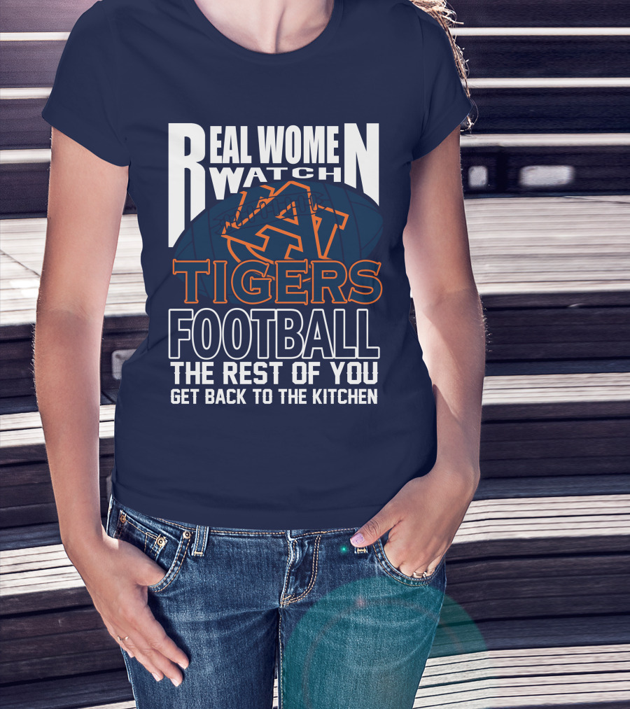 Real Women Watch Auburn Tigers Football T-Shirt