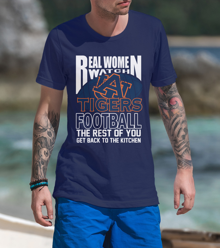 Real Women Watch Auburn Tigers Football T-Shirt