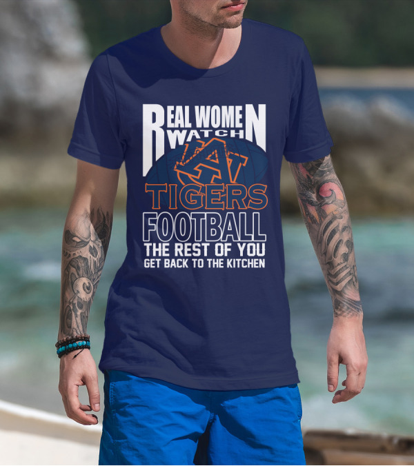 Real Women Watch Auburn Tigers Football T-Shirt