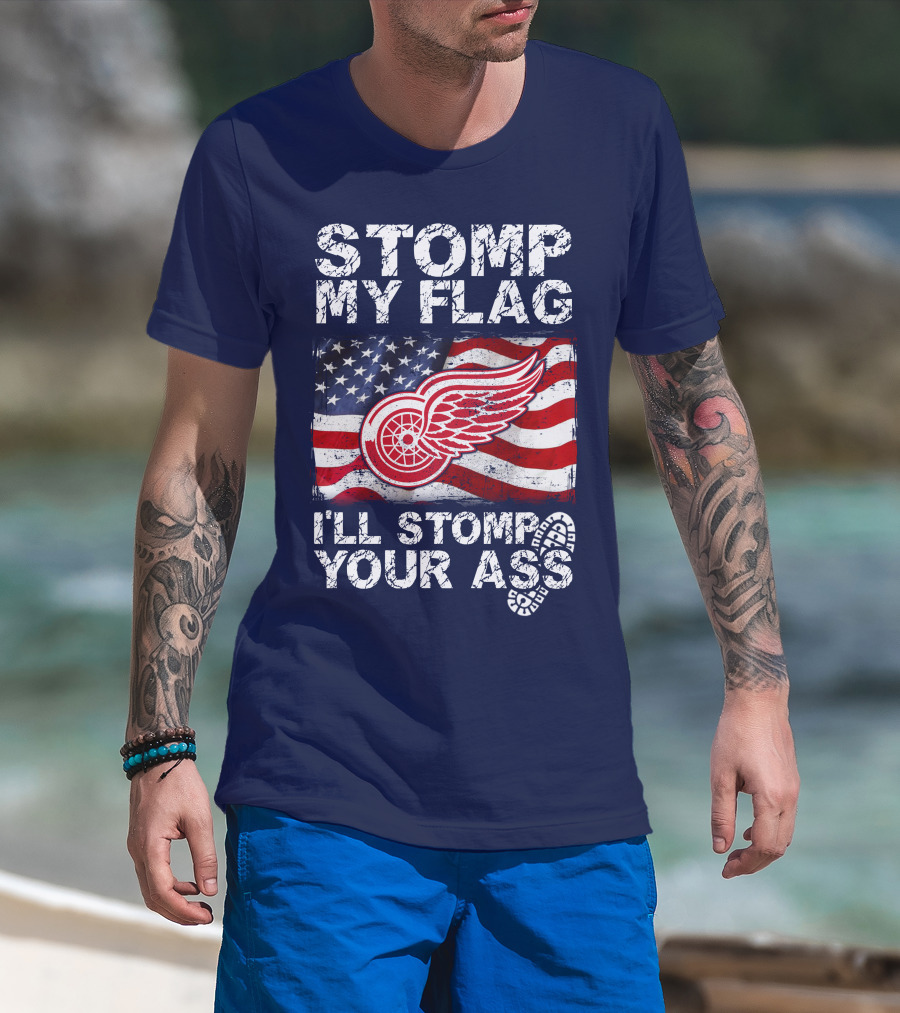 Stomp My Flag Detroit Redwings American Flag T-Shirt