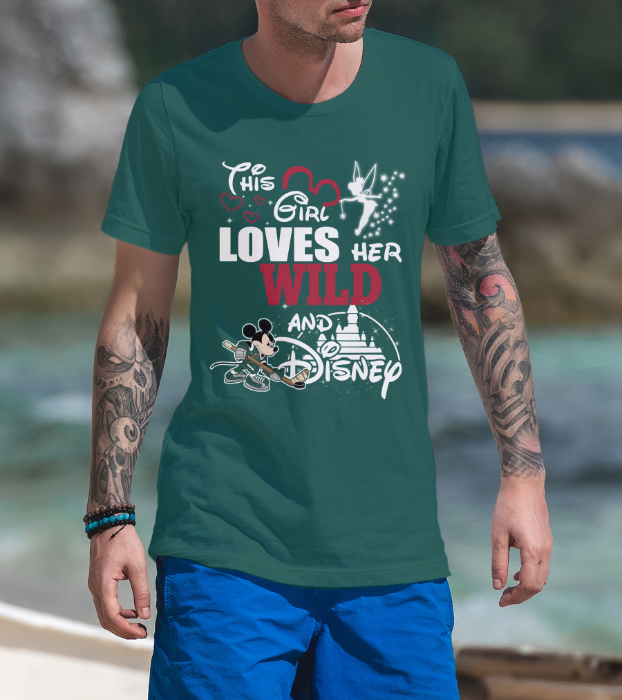 This Girl Loves Her Wild And Disney T-Shirt