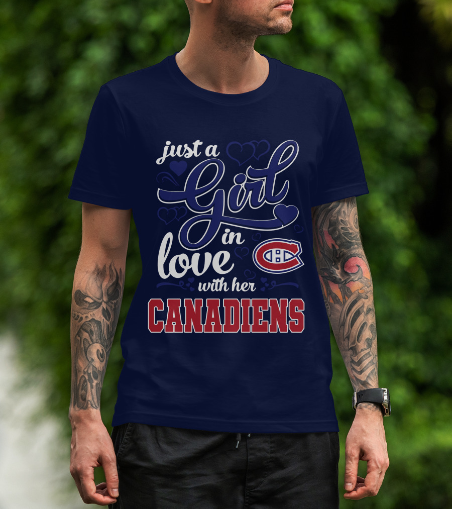 Just A Girl In Love With Her Canadiens T-Shirt