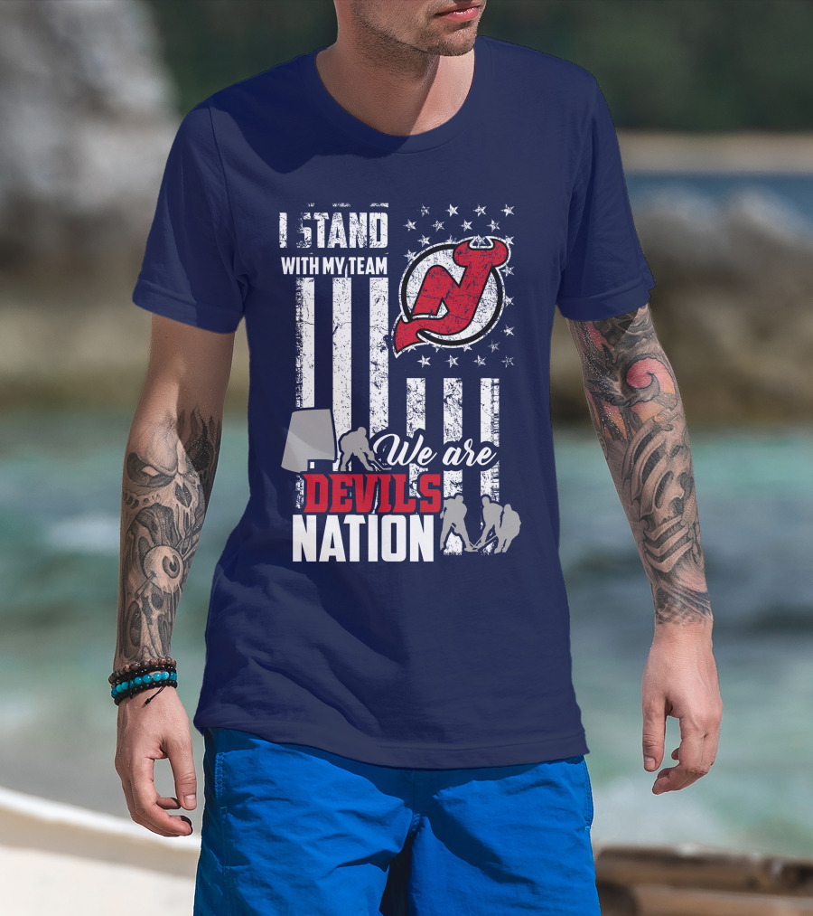 I Stand With My Team We Are New Jersey Devils Nation T-Shirt