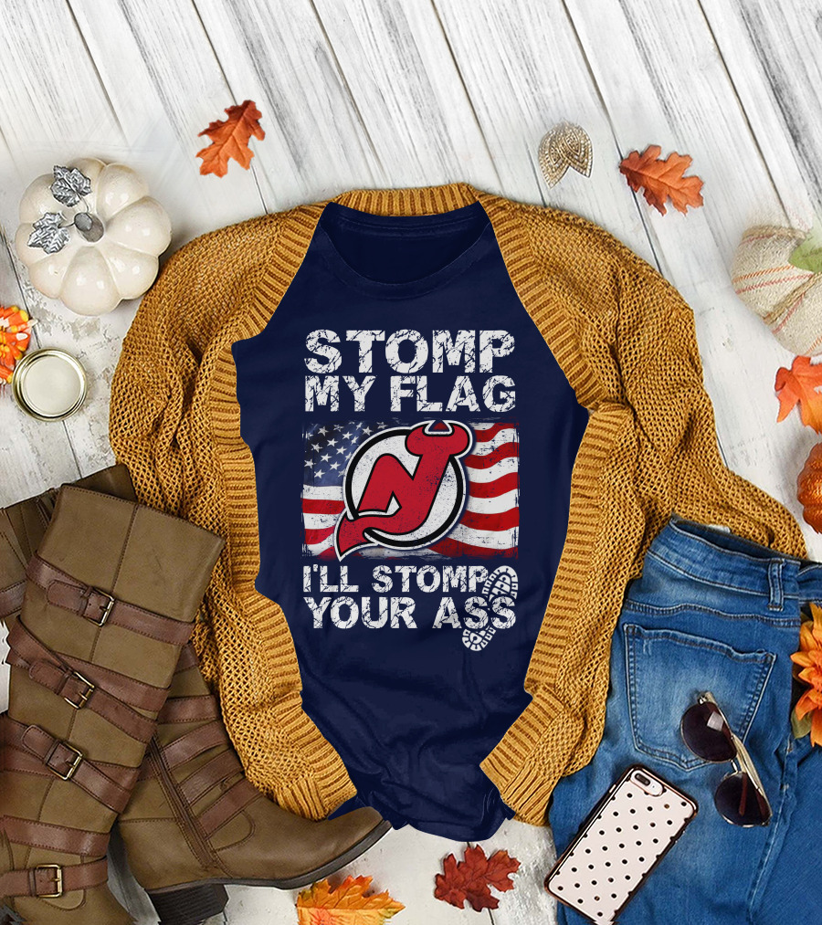 Stomp My Flag New Jersey Devils I'll Stomp Your Ass T-Shirt