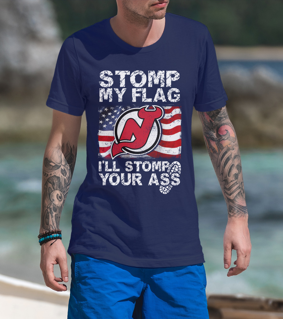 Stomp My Flag New Jersey Devils I'll Stomp Your Ass T-Shirt