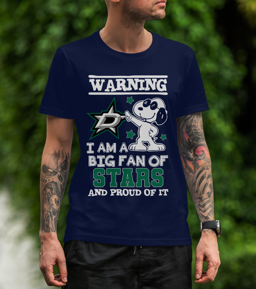 Warning I Am A Big Fan Of Dallas Stars And Proud Of It T-Shirt