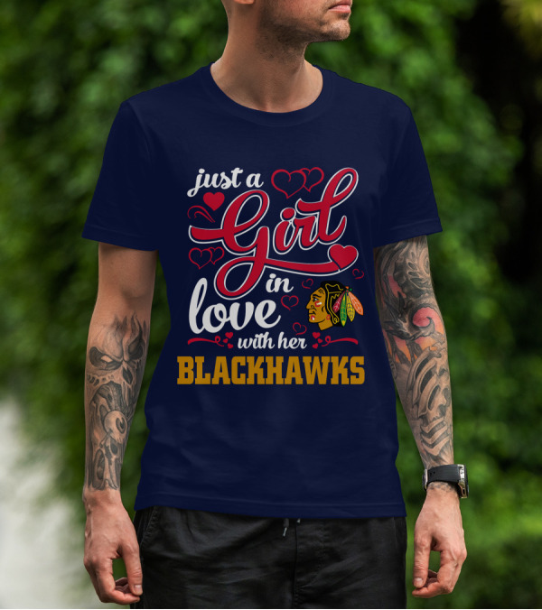 Just A Girl In Love With Her Chicago Blackhawks T-Shirt