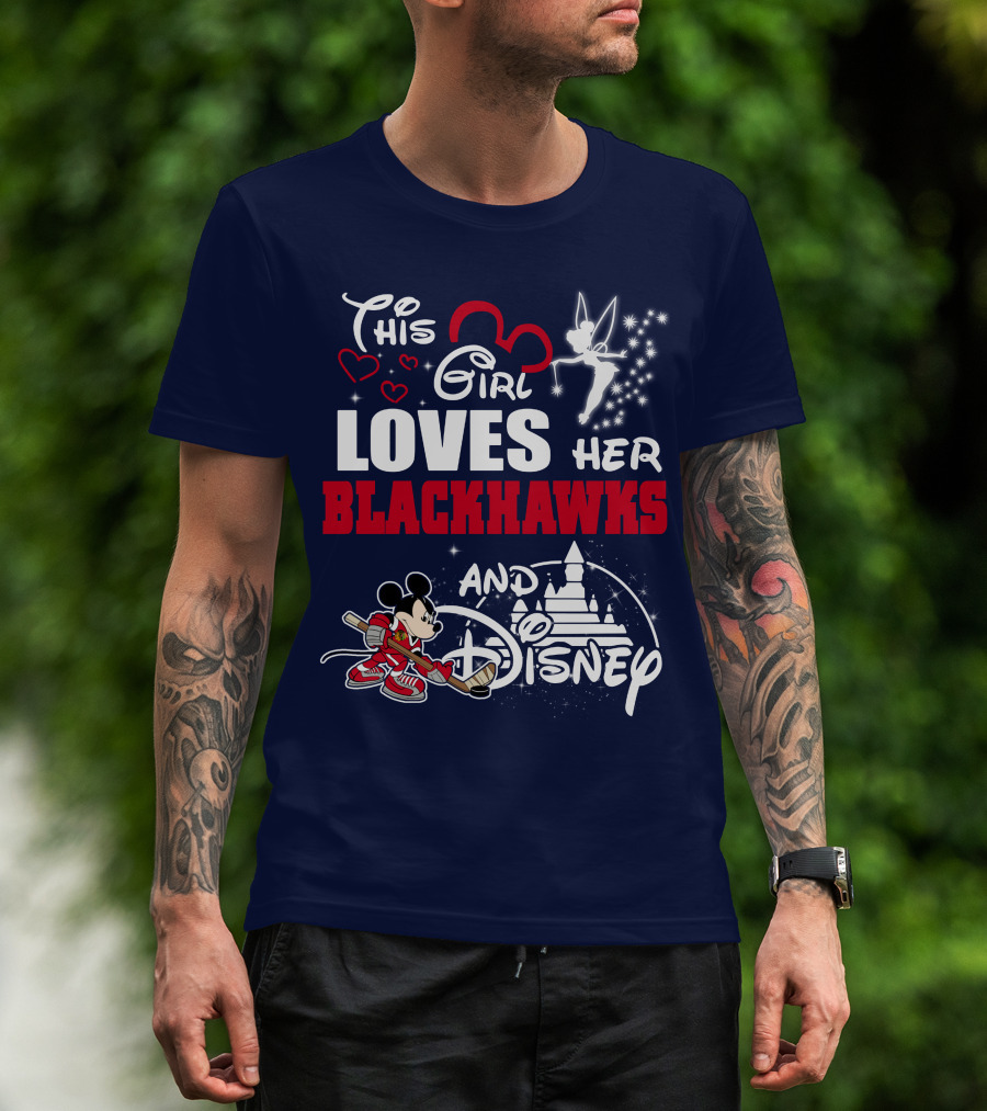This Girl Loves Her Blackhawks And Disney T-Shirt