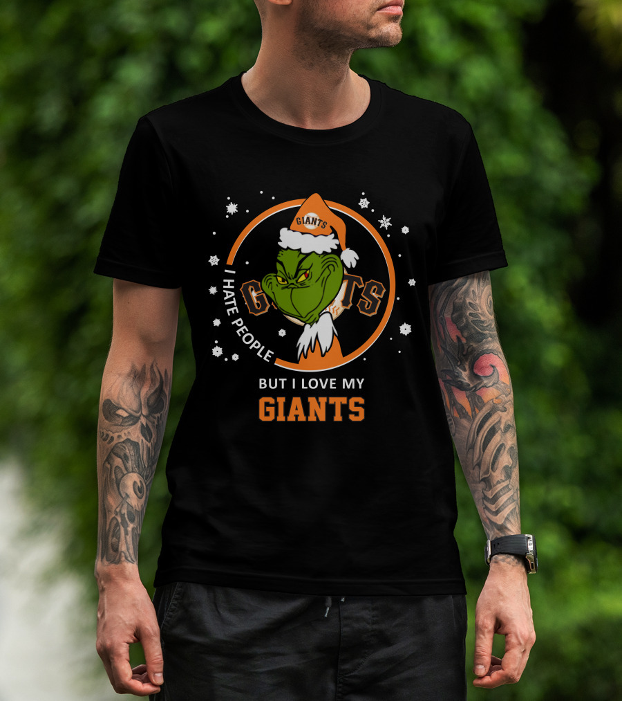I Hate People But I Love My San Francisco Giants Grinch Holiday T-Shirt