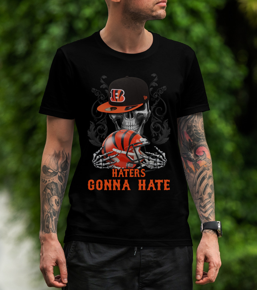 Haters Gonna Hate Cincinnati Bengals Skull Football Helmet T-Shirt