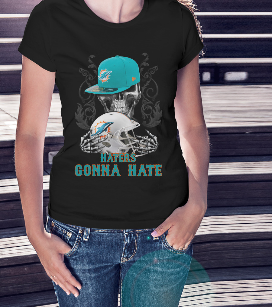 Miami Dolphins Haters Gonna Hate Skull Helmet Cap T-Shirt