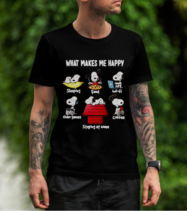 What Makes Me Happy Sleeping Food Wi-Fi Video Games Coffee Staying At Home T-Shirt