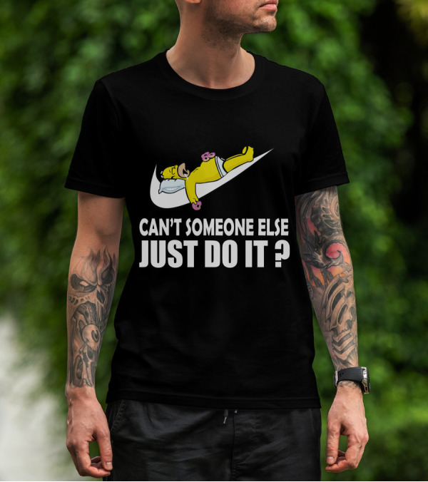 Can't Someone Else Just Do It Simpsons T-Shirt
