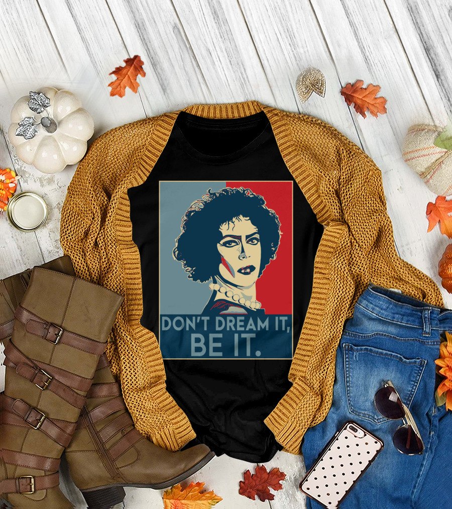 Frank N Furter Don't Dream It Be It The Rocky Horror Picture Show Vintage Pop T-Shirt