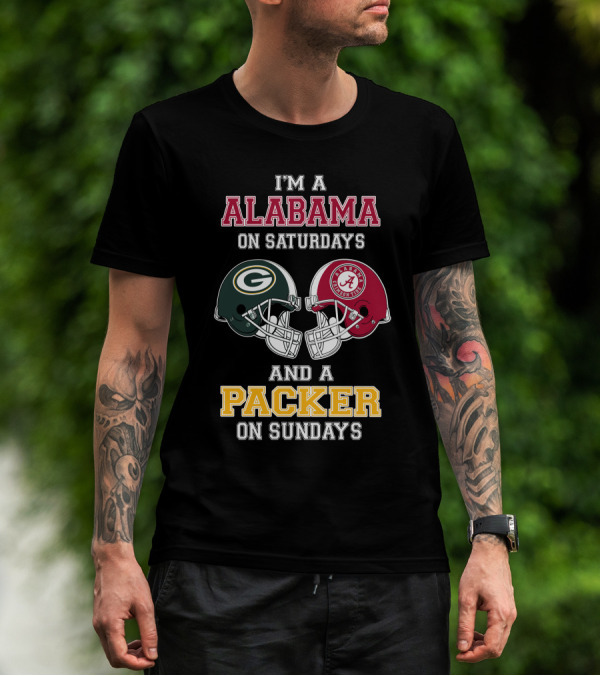 I'm A Alabama On Saturdays And A Packer On Sundays T-Shirt