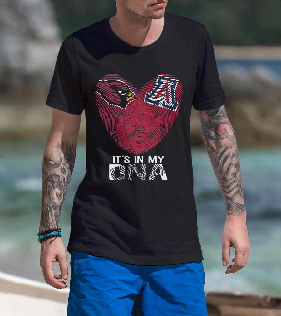 Cardinals Arizona Wildcats Heart It's In My Dna T-Shirt