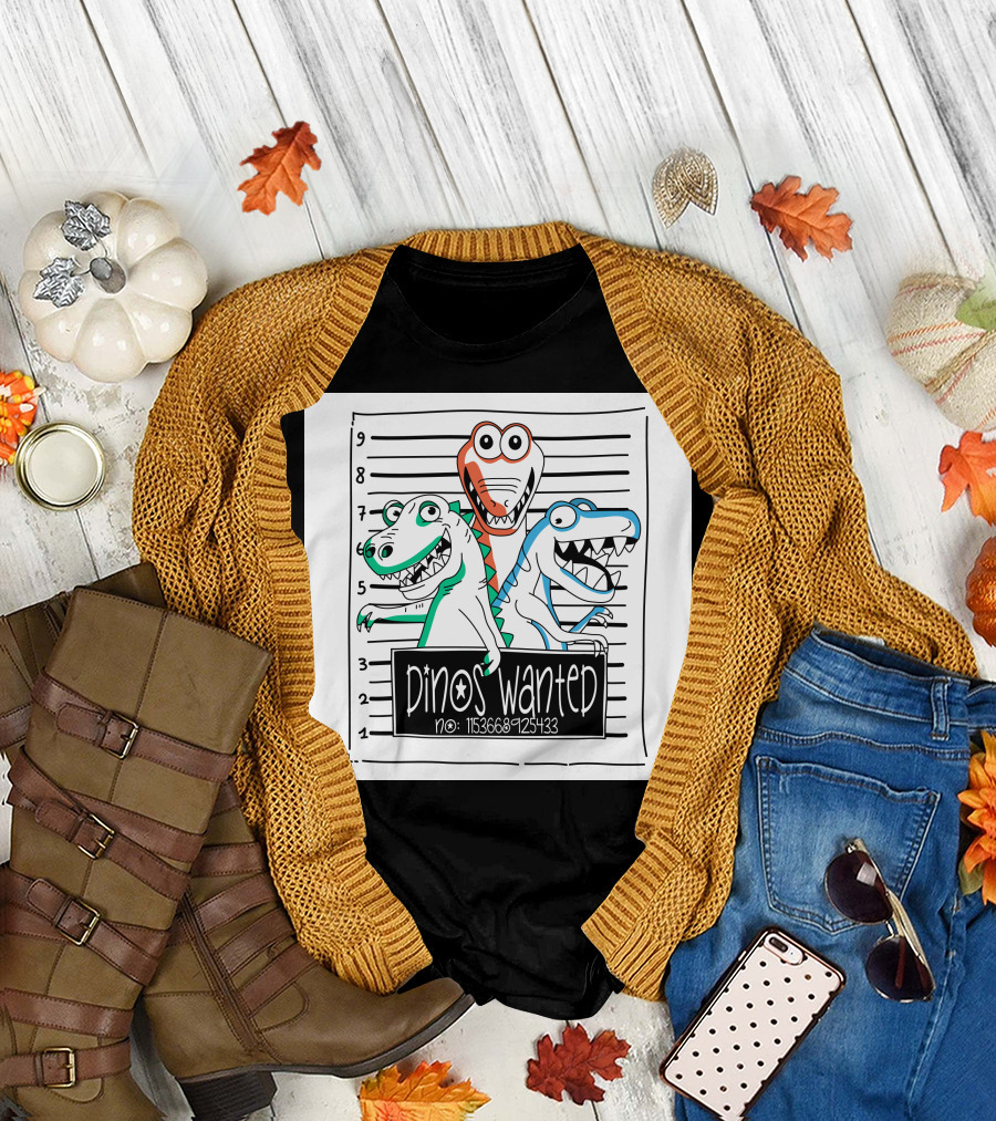 Dinos Wanted No: 1153686925433 T-Shirt
