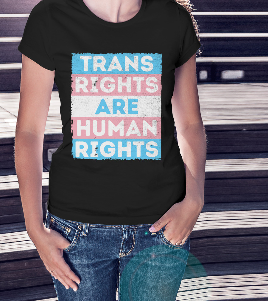 Trans Rights Are Human Rights Transgender Pride Flag Design Message T-Shirt