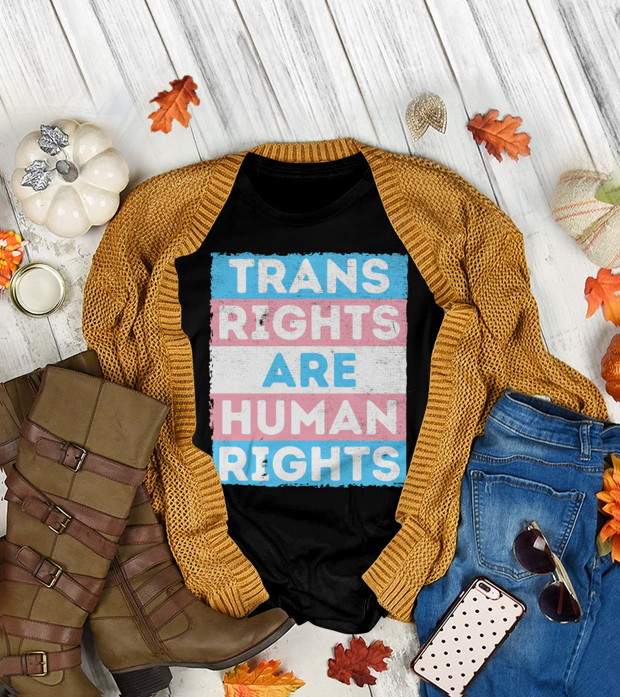 Trans Rights Are Human Rights Transgender Pride Flag Design Message T-Shirt