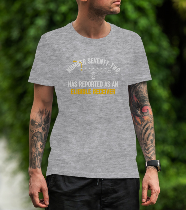 Number Seventy Two Has Reported As An Eligible Receiver MelJ740 Football Play T-Shirt