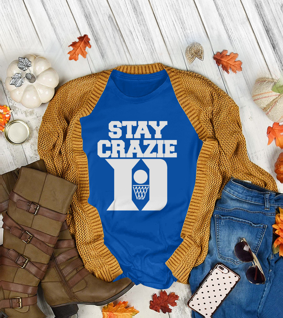 Stay Crazie Duke Basketball T-Shirt