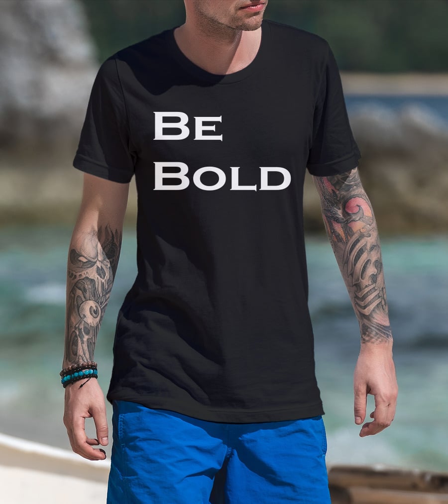 Be T-Shirt