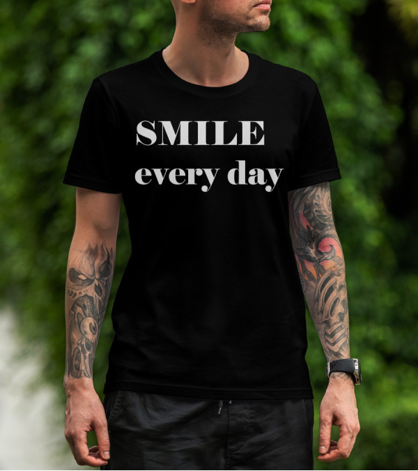 SMILE Every Day T-Shirt