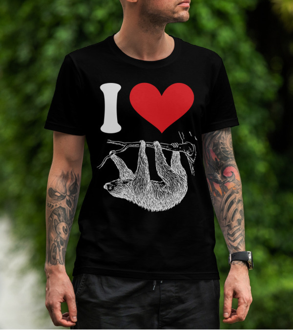 I Love Sloth Hanging On Branch Cute Animal Enthusiast T-Shirt
