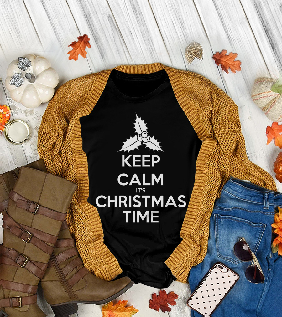 Keep Calm It's Christmas Time Holly Berry T-Shirt