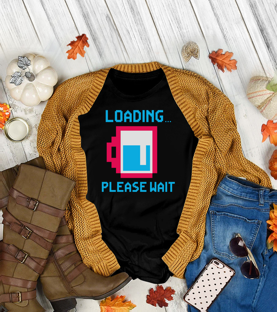 Loading Please Wait Pixel Art Coffee Cup T-Shirt