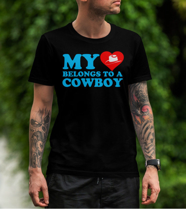 My Heart Belongs To A Cowboy Hat Love T-Shirt