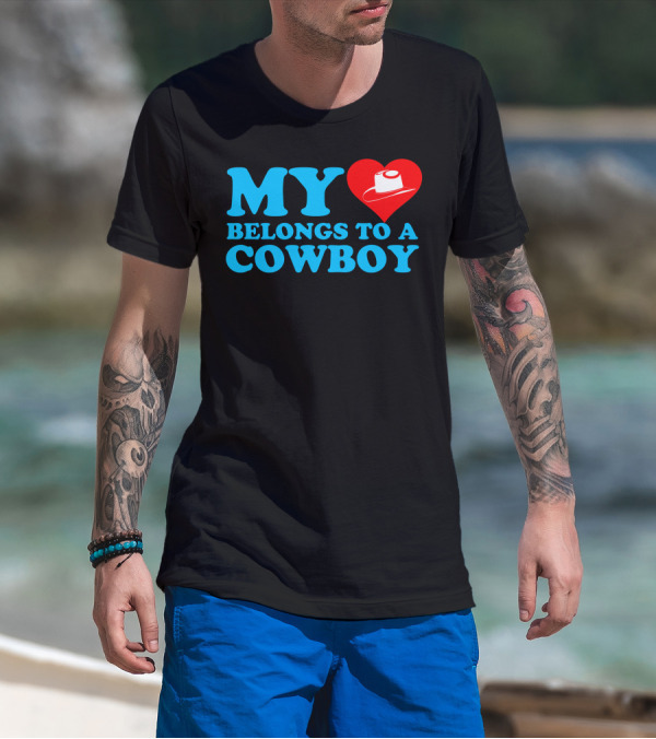 My Heart Belongs To A Cowboy Hat Love T-Shirt