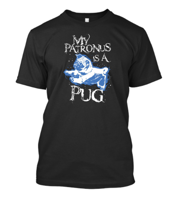 My Patronus Is A Pug Playful Magical Canine T-Shirt