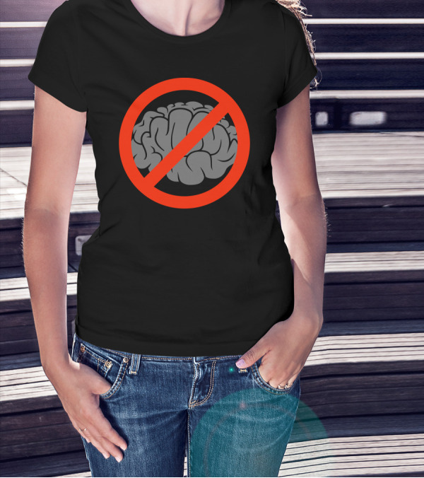 No Brain Symbol With Red Prohibition Circle T-Shirt