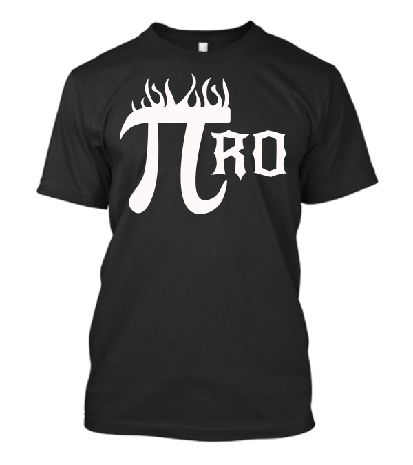 Pi Ro Flame Font T-Shirt